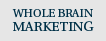 Whole Brain Marketing